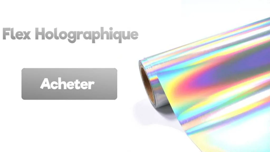 Acheter le flex holographique